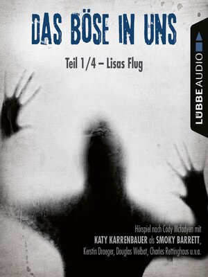 cover image of Lisas Flug--Das Böse in uns, Teil 01